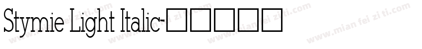 Stymie Light Italic字体转换